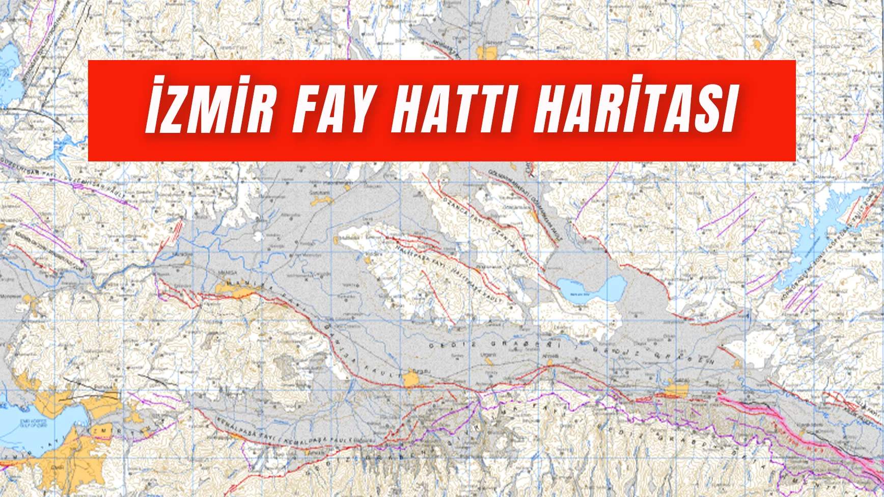 İzmir Fay Hattı Haritası 2025: İzmir Fay Hattı Nerelerden Geçiyor?