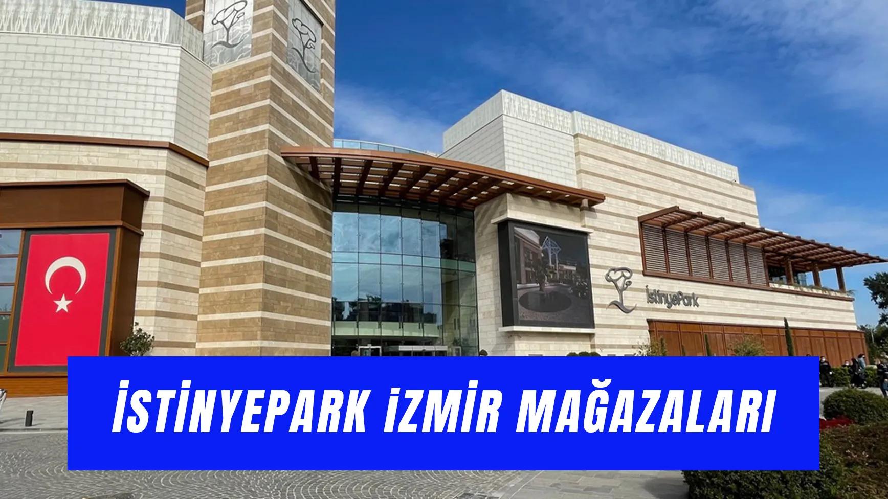 İstinyePark İzmir Mağazaları: Kafeler, Restoranlar, Giyim Markaları…