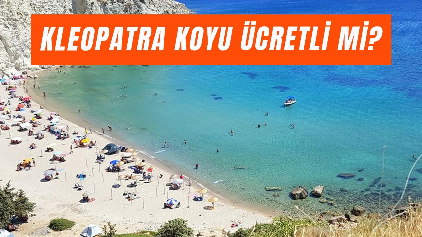 Kleopatra Koyu Ücretli mi? Halka Açık mı?