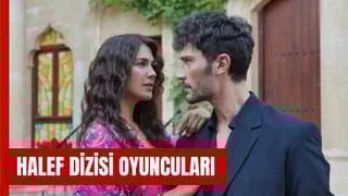Halef Dizisi Oyuncuları Yaşları: Oyuncu Kadrosunda Kimler Var?
