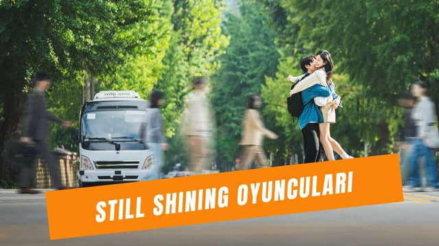 Netflix Still Shining Oyuncuları: Yeni K-Drama Konusu!