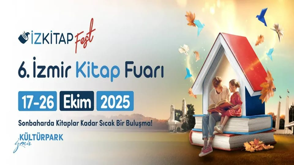 İzmir 6. Kitap Fuarı Açılıyor! İmza Günleri ve Söyleşiler Başlıyor…