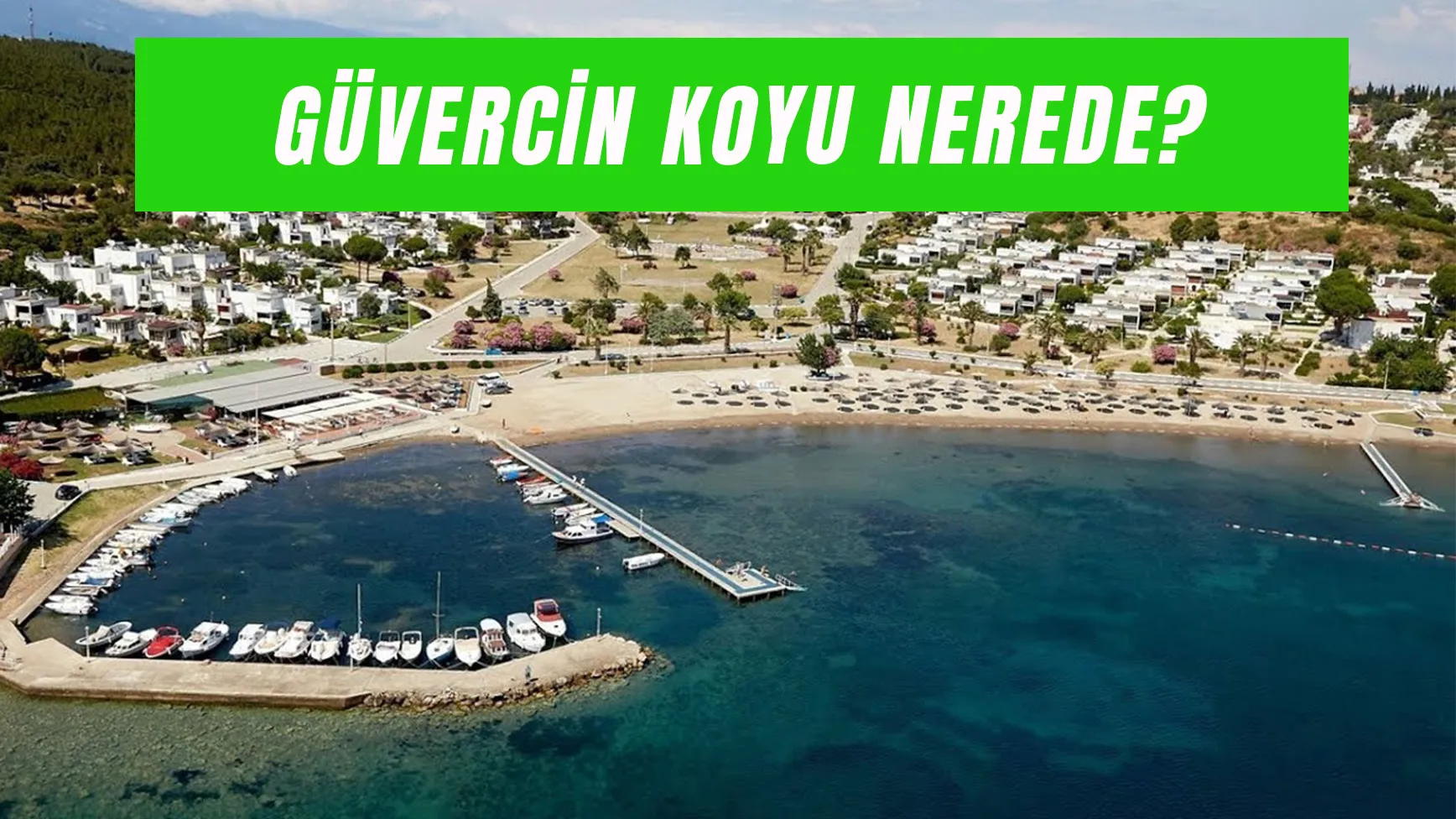 Güvercin Koyu Nerede? Plaja Nasıl Gidilir?