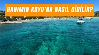 Hanımın Koyu’na Nasıl Gidilir? Giriş Ücreti Ne Kadar?