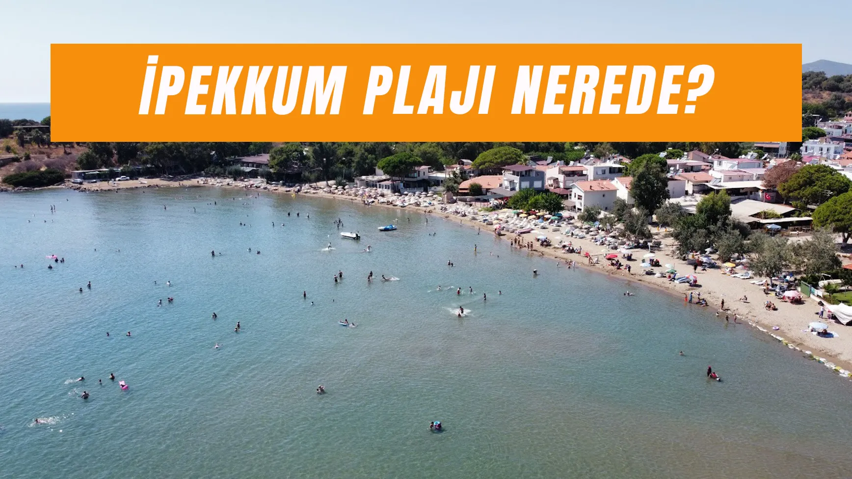 İpekkum Plajı Nerede? Nasıl Gidilir?
