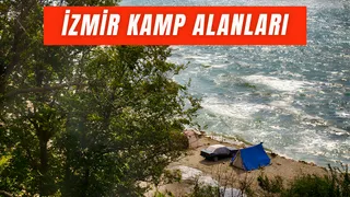 İzmir Kamp Alanları: Nereye Çadır Kurulur?