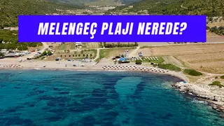 Melengeç Plajı Nerede? Nasıl Gidilir?