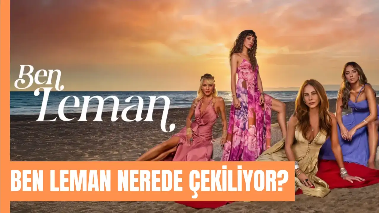 Ben Leman İzmir'in Neresinde Çekiliyor? Güzelkoy Urla'da Mı?