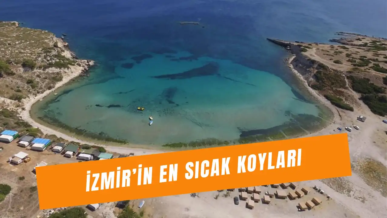 İzmir'in En Sıcak Koyları: En Güzel Deniz Nerede?