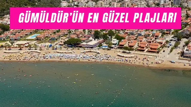 Gümüldür’ün En Güzel Plajları: Nerede Denize Girilir?